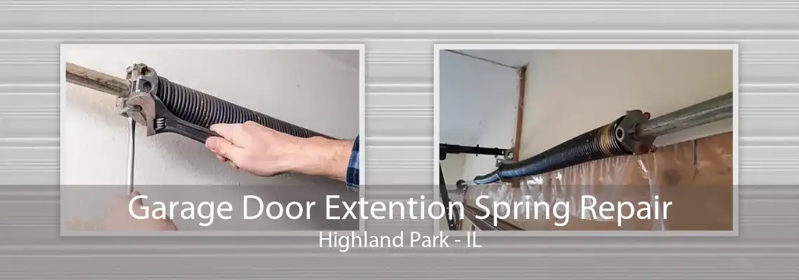 Garage Door Extention Spring Repair Highland Park - IL