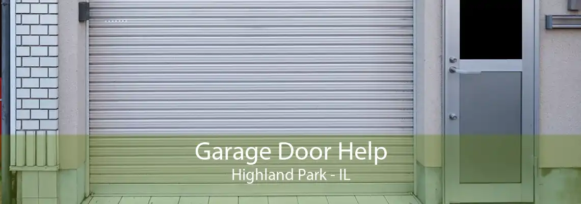 Garage Door Help Highland Park - IL