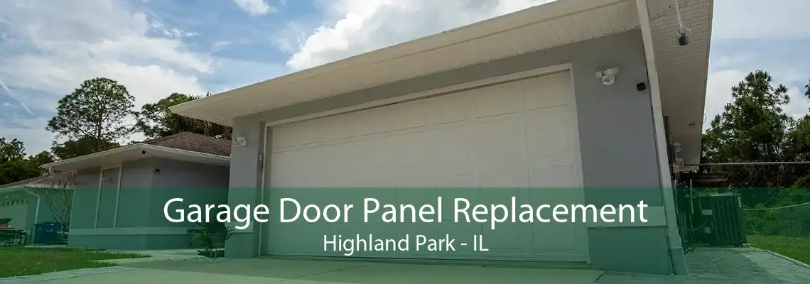 Garage Door Panel Replacement Highland Park - IL