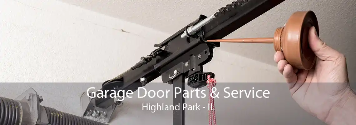 Garage Door Parts & Service Highland Park - IL