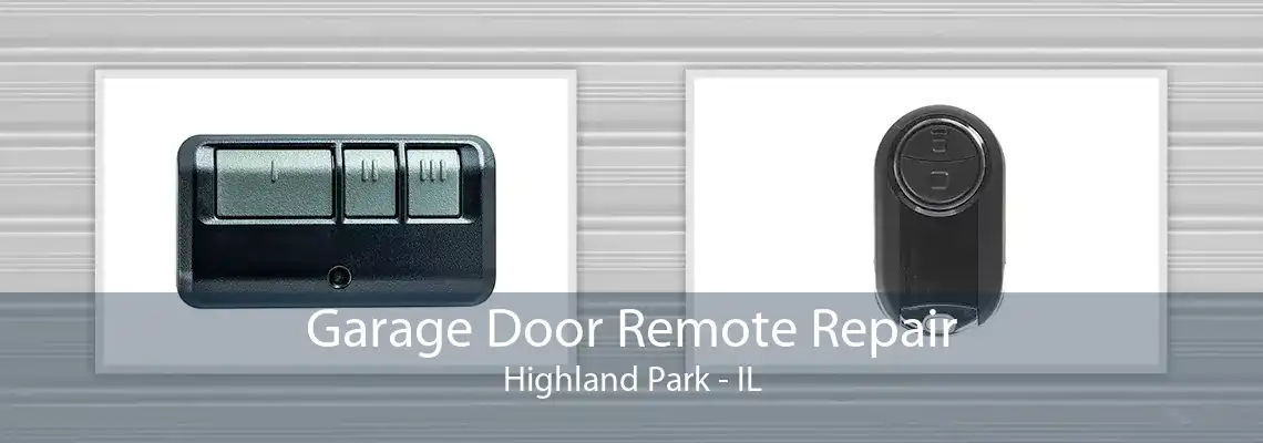 Garage Door Remote Repair Highland Park - IL