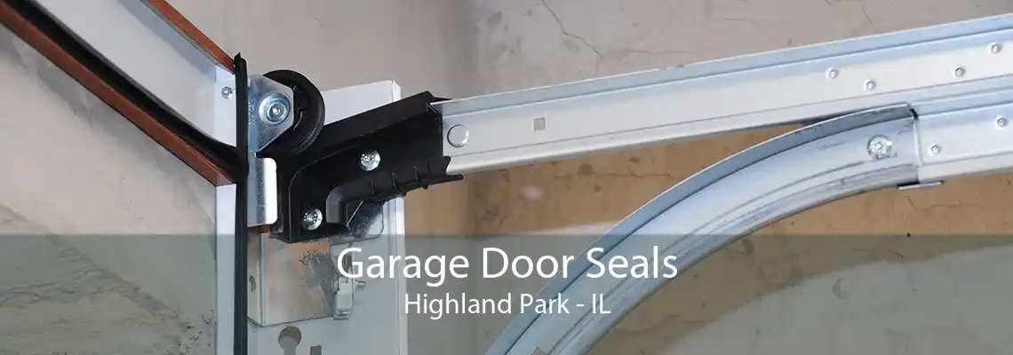 Garage Door Seals Highland Park - IL