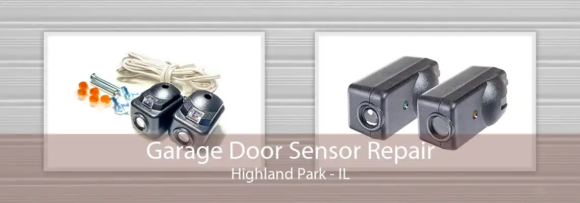 Garage Door Sensor Repair Highland Park - IL