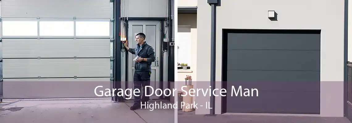 Garage Door Service Man Highland Park - IL