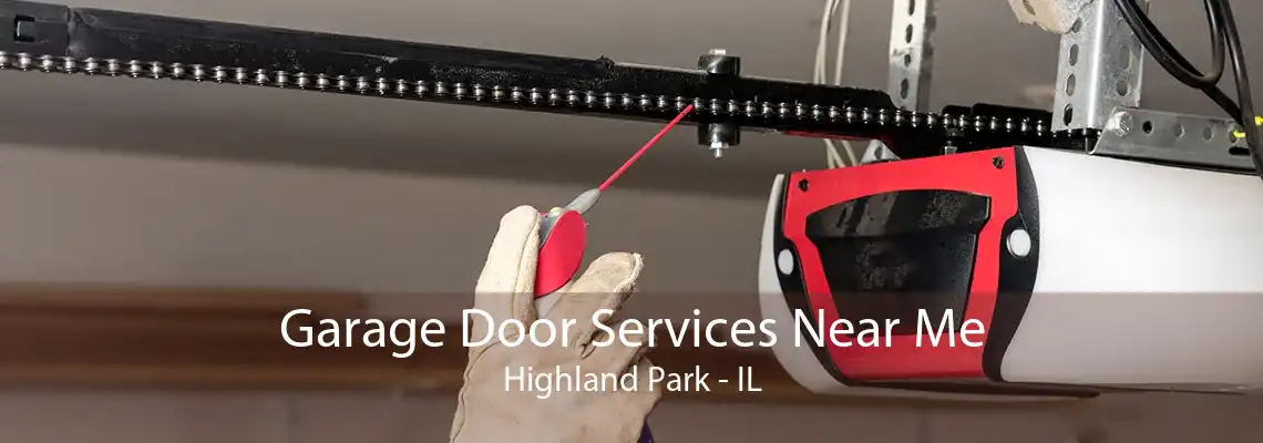 Garage Door Services Near Me Highland Park - IL