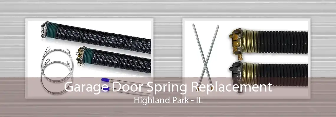 Garage Door Spring Replacement Highland Park - IL