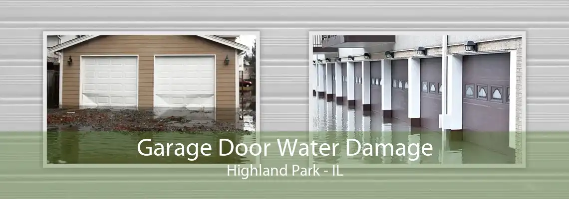 Garage Door Water Damage Highland Park - IL