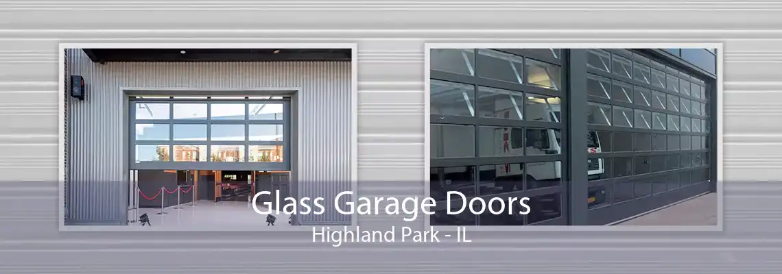 Glass Garage Doors Highland Park - IL