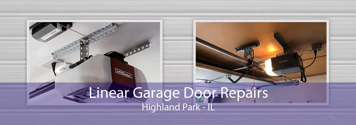 Linear Garage Door Repairs Highland Park - IL