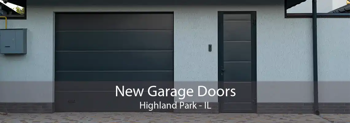 New Garage Doors Highland Park - IL