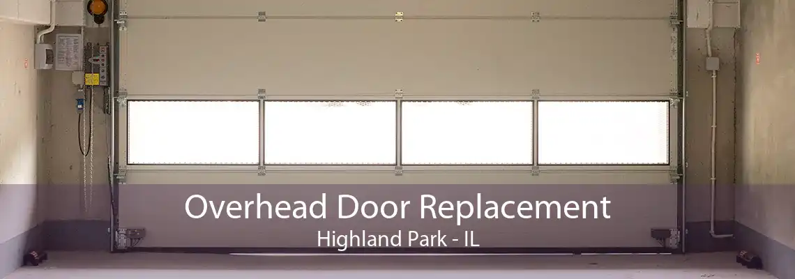 Overhead Door Replacement Highland Park - IL