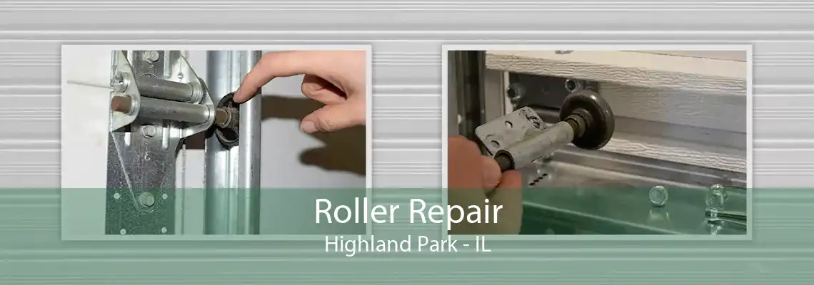 Roller Repair Highland Park - IL