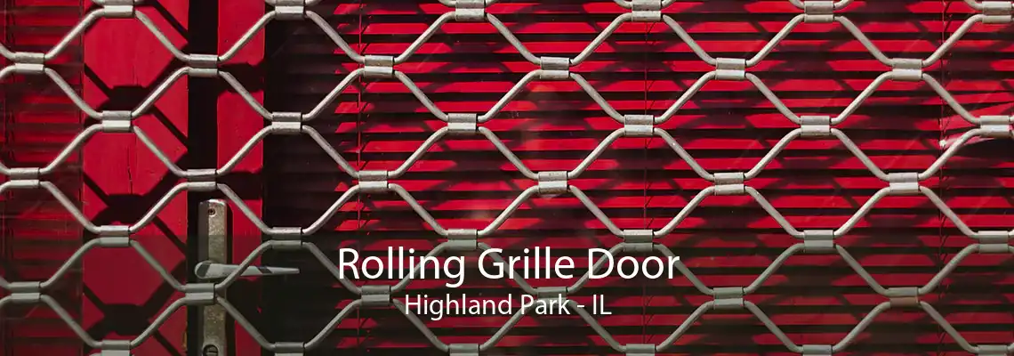 Rolling Grille Door Highland Park - IL