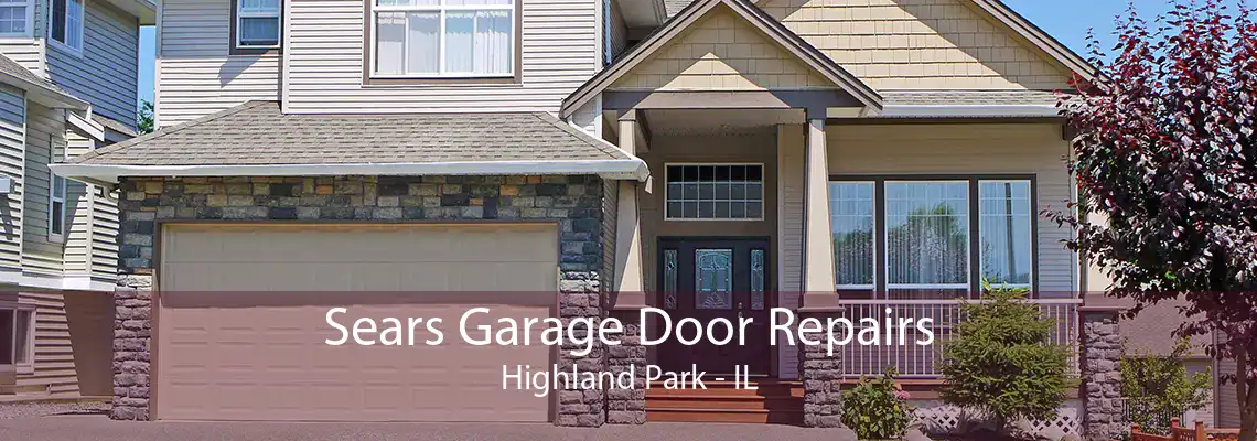 Sears Garage Door Repairs Highland Park - IL